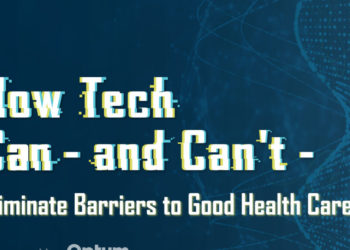 How Tech Can — and Can't — Eliminate Barriers to Good Health Care