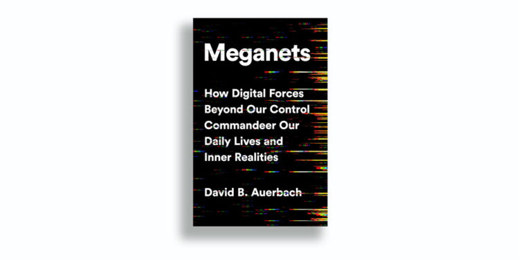 Book Review: ‘Meganets,’ by David B. Auerbach